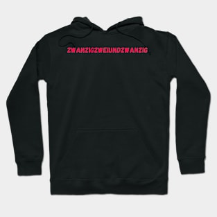 2022 in German is Zwanzigzweiundzwanzig Hoodie